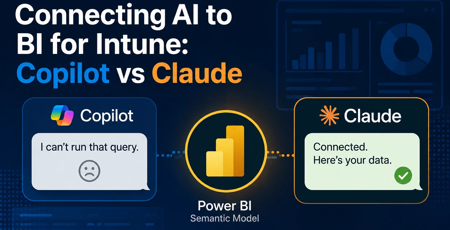 Connecting AI to BI for Intune: Copilot vs Claude