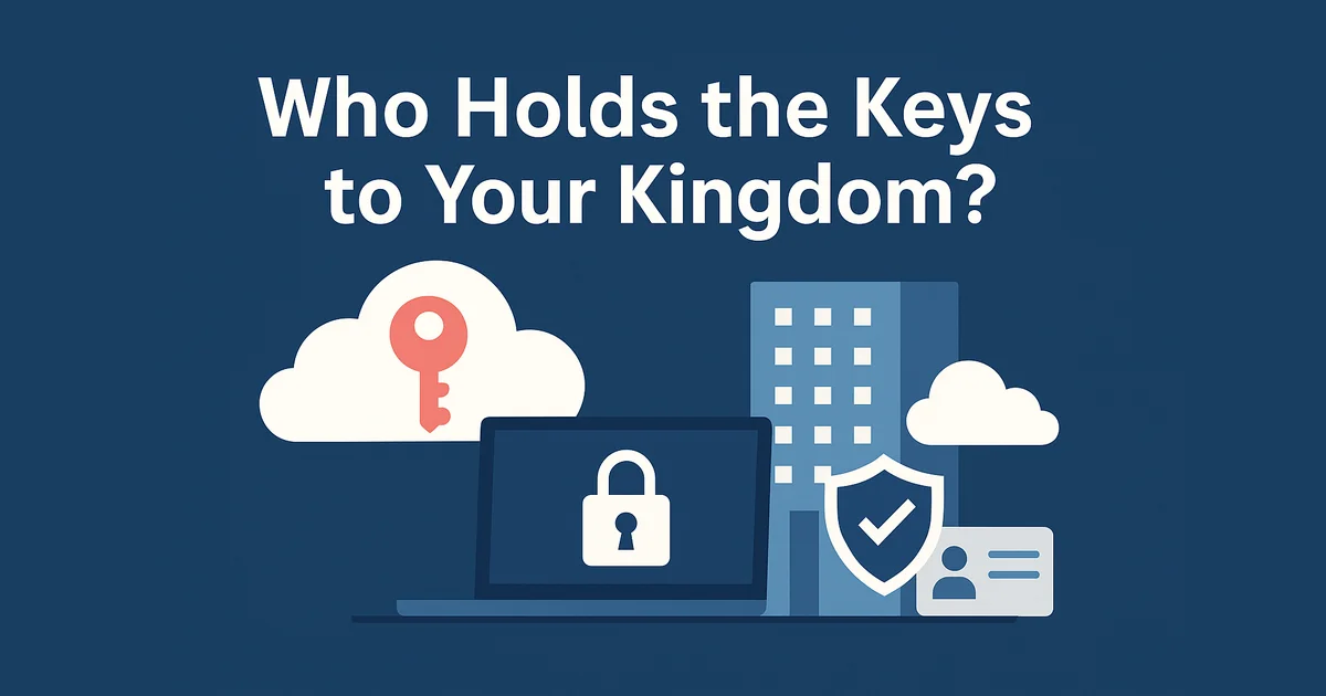 Who Holds the Keys to Your Kingdom?